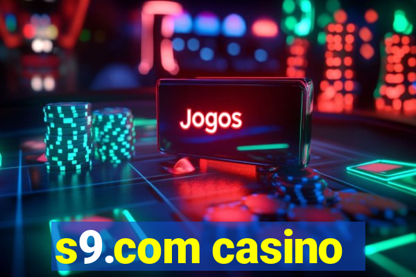 s9.com casino